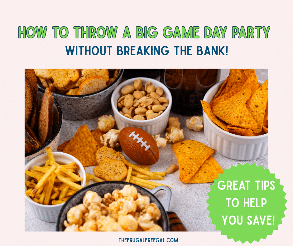 How to Throw a Big Game Day Party Without Breaking the Bank