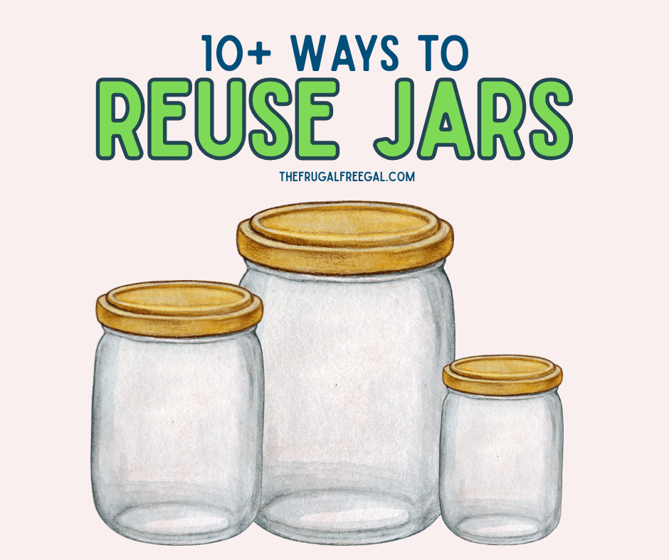 10+ Ways to Reuse Jars