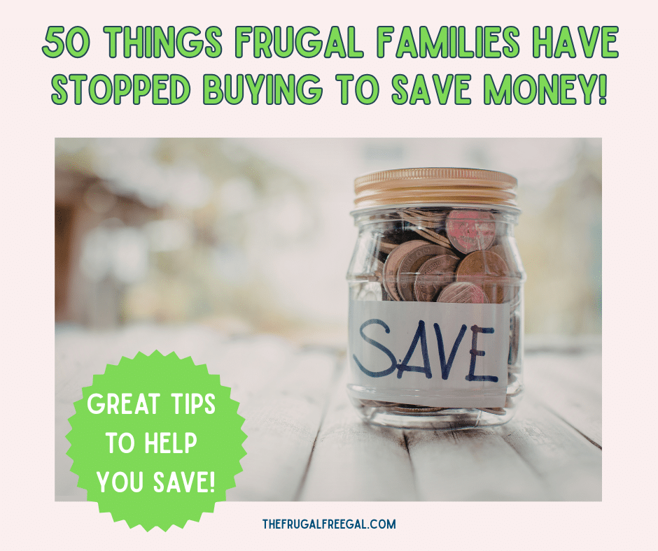 50 Things Frugal Families Have Stopped Buying to Save Money