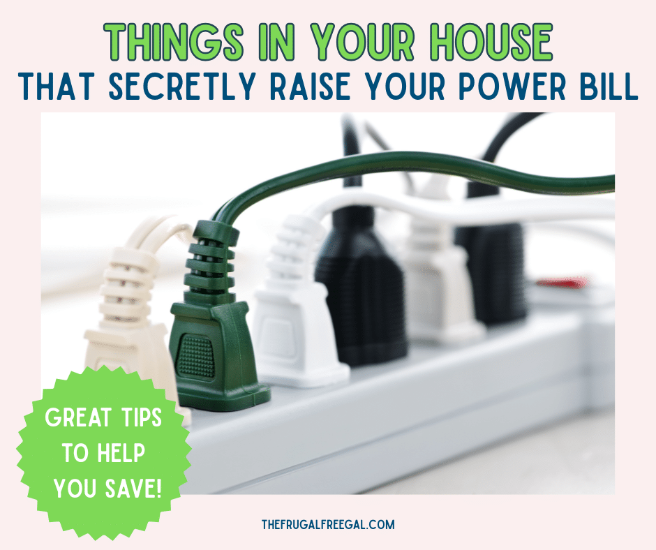 Things in Your House That Secretly Raise Your Power Bill